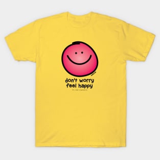 don't worry be happy... T-Shirt